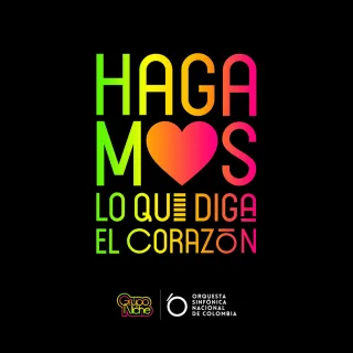 Hagamos Lo Que Diga el Corazón (Versión Sinfónica)