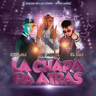 La Chapa Pa Atras