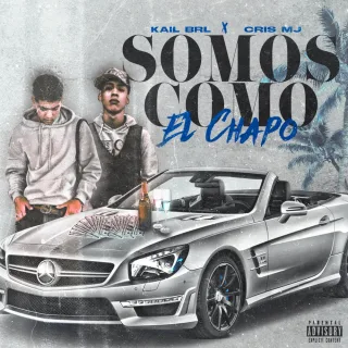 Somos Como El Chapo