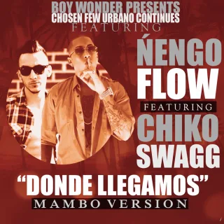 Donde Llegamos (feat. Chiko Swagg) (Mambo Version)