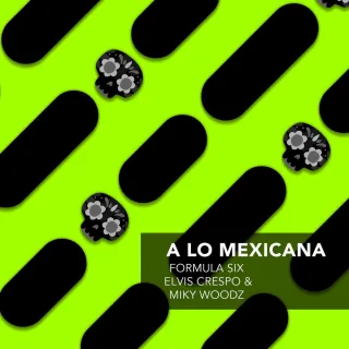 A Lo Mexicana