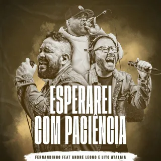 Esperarei com Paciência