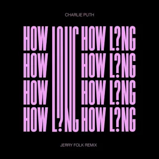 How Long (Jerry Folk Remix)