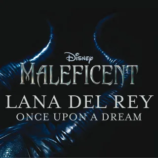 Once Upon a Dream (from "Maleficent") (Original Motion Picture Soundtrack)