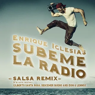 SUBEME LA RADIO (Salsa Remix) (feat. Gilberto Santa Rosa, Descemer Bueno & Zion & Lennox)