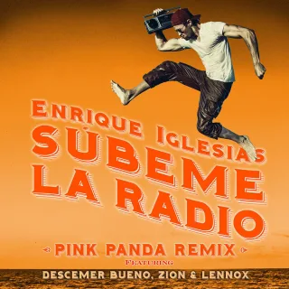 SUBEME LA RADIO (feat. Descemer Bueno & Zion & Lennox) (Pink Panda Remix)