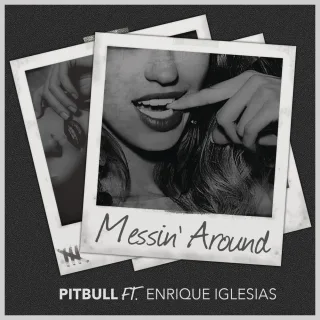 Messin' Around (with Enrique Iglesias)