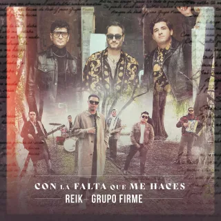 Con la Falta Que Me Haces Con Grupo Firme