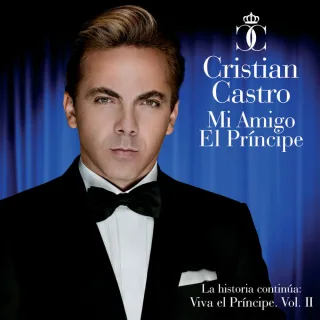 Mi Amigo El Príncipe (La Historia Continúa: Viva El Príncipe Vol II)