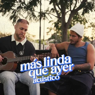 Mas Linda Que Ayer (Acustico)