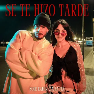 Se Te Hizo Tarde