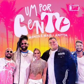 Um Por Cento (UN X100TO) (feat. Anitta) (Ao Vivo)
