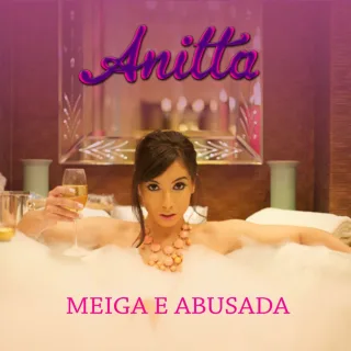 Meiga e Abusada (Single)