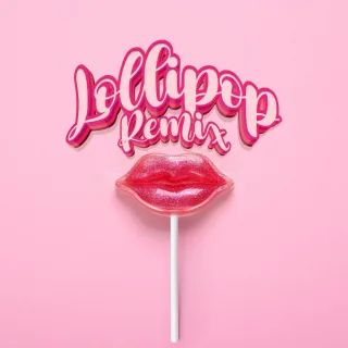 Lollipop (Remix)