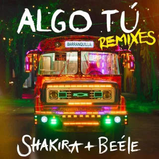 ALGO TÚ Remixes