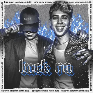 Luck Ra: Bzrp Music Sessions, Vol. 61/66