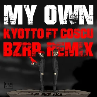My Own (Bzrp Remix)