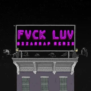 Fvck Luv (Bizarrap Remix)