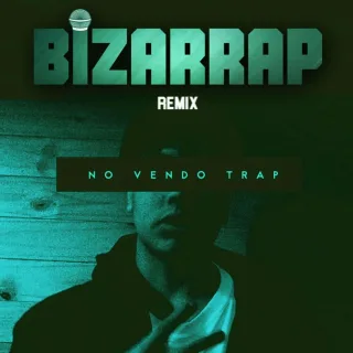 No Vendo Trap (Bizarrap Remix)