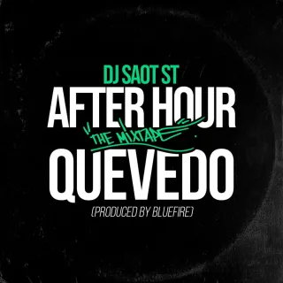QUEVEDO #49 AFTER HOUR THE MIXTAPE