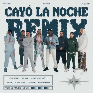 Cayó La Noche (feat. Cruzzi, Abhir Hathi, Bejo, EL IMA) [Remix]