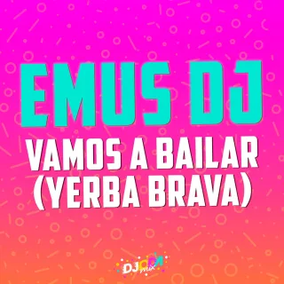 Vamos a bailar (Emus DJ Remix)