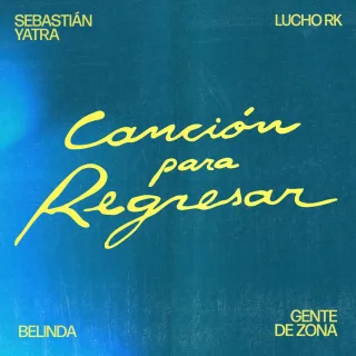 CANCIÓN PARA REGRESAR