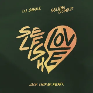 Selfish Love (Jack Chirak Remix)