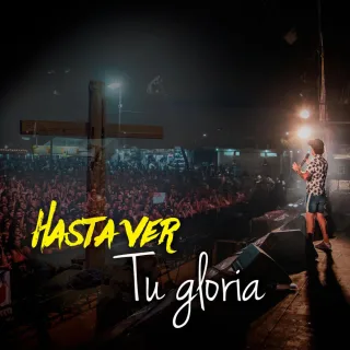 Hasta Ver Tu Gloria (En Vivo)