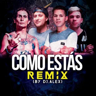 Cómo Estás (DJ Alex Remix)