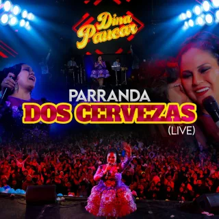 Parranda Dos Cervezas (Dos Cervezas / Todo Empezó) (Live)