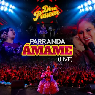 Parranda Ámame (Un Par de Cervezas / Te Vas Con Ella / Bésame / Ámame) (Live)