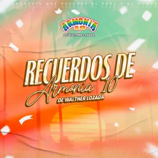 Recuerdos de Armonia 10