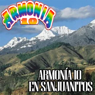 Armonia 10 en Sanjuanitos