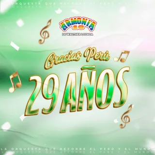 Gracias Perú 29 Años