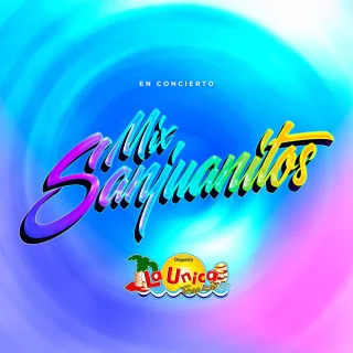 MIX SANJUANITOS (En Concierto)