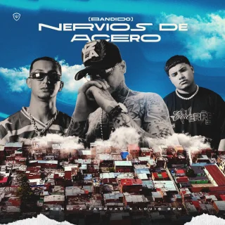 NERVIOS DE ACERO (Bandido)