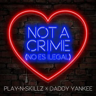 Not a Crime (No Es Ilegal English Version)