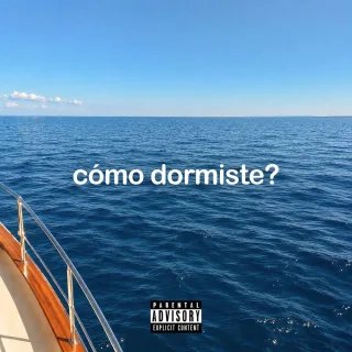 cómo dormiste?