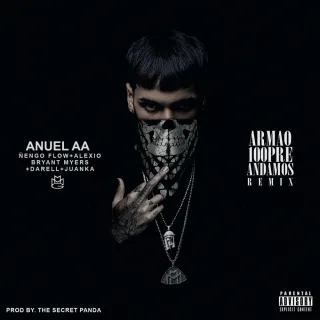 Armao 100pre Andamos (Remix) [feat. Ñengo Flow & Darell & Alexio & Juanka]