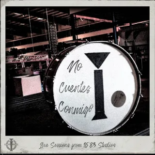 No Cuentes Conmigo (Live Sessions from 16*83 Studios)