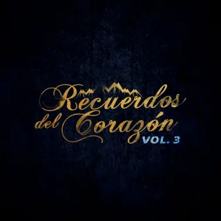 Recuerdos del Corazón Vol. 3 (2025 Remasterizado)