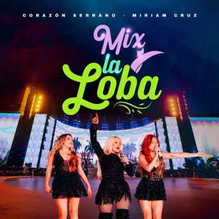 Mix La Loba: La Loba/La Guayaba Podrida/Cosa de Él (En Vivo)
