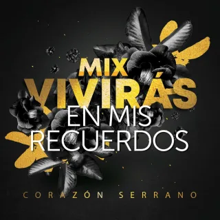 Mix Vivirás en Mis Recuerdos (En Vivo)