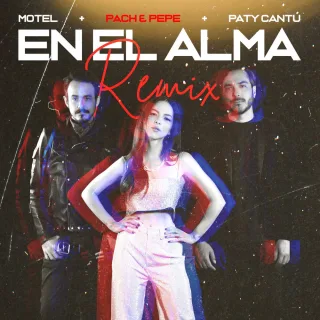 En El Alma (Pach & Pepe Remix)