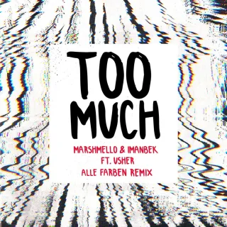 Too Much (feat. Imanbek & Usher) (Alle Farben Remix)