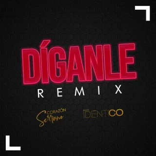Díganle (Remix)