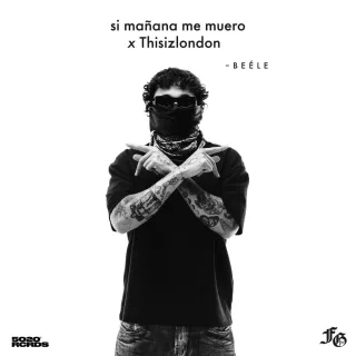 si mañana me muero