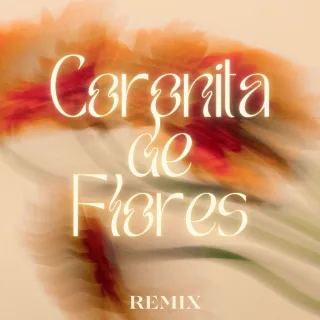Coronita de Flores (Remix)