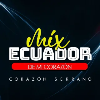 Mix Ecuador de Mi Corazón